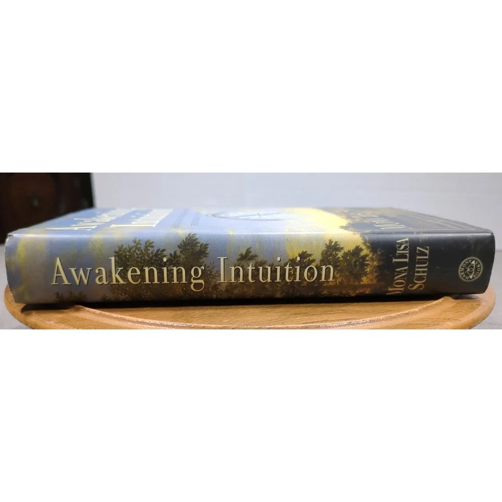 Awakening Intuition Using Your Mind-Body Network Mona Lisa Schulz 1st Edition HC